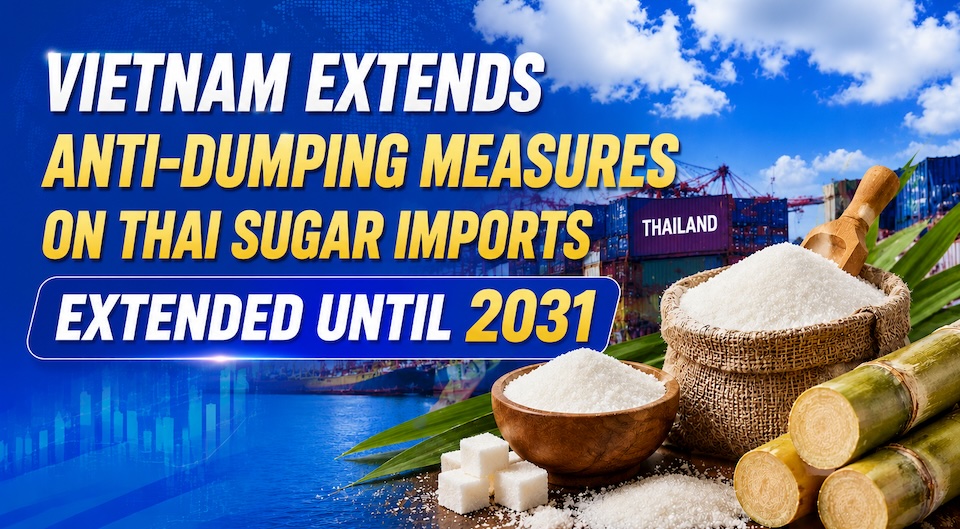 Thai sugar imports customs Vietnam